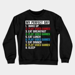 My perfect day Crewneck Sweatshirt